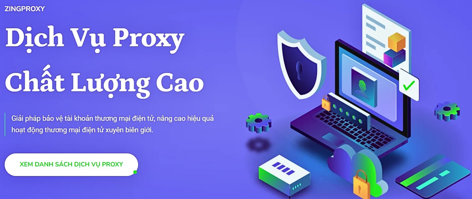 Nhà cung cấp Proxy uy tín chất lượng