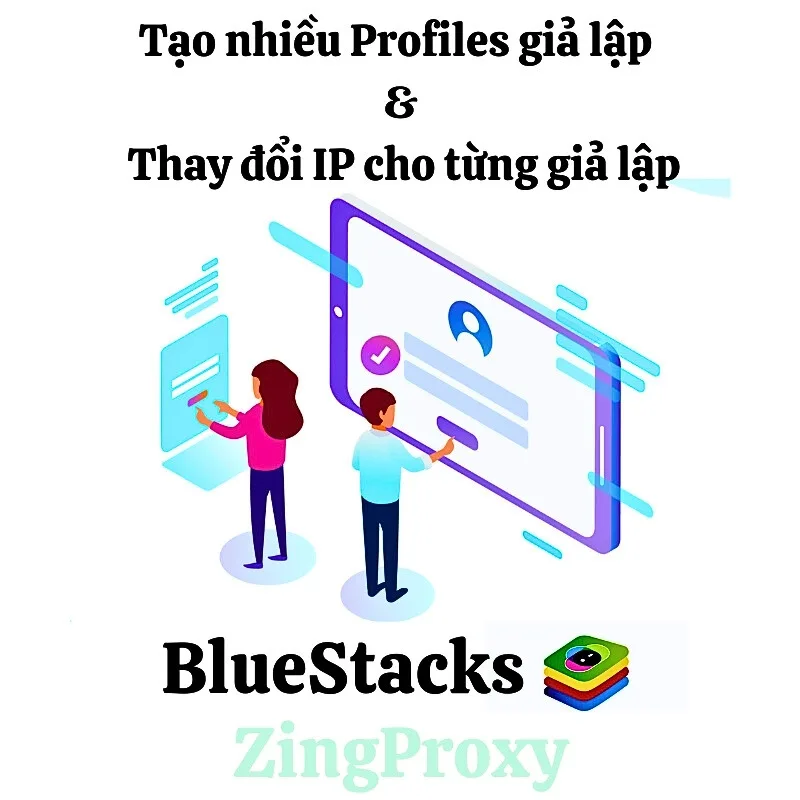 Tạo nhiều Profiles giả lập & Thay đổi IP cho từng giả lập