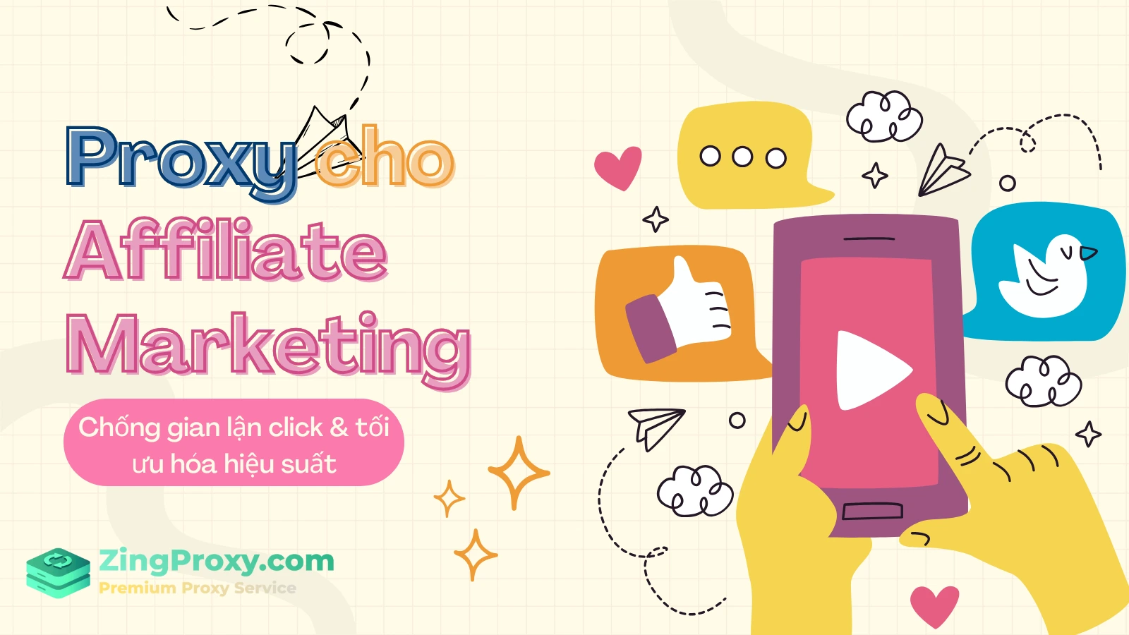 Proxy cho Affiliate Marketing Chống gian lận click & tối ưu hóa hiệu suất